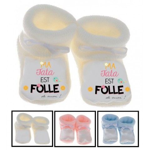 Chaussons de bébé ma tata est folle de moi garçon