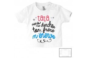 Tee-shirt de bébé tata viens me chercher ta sœur m’énerve