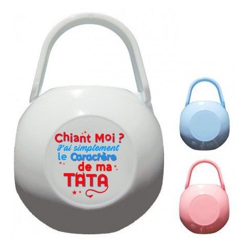 Boîte à tétine chiant moi j'ai tout simplement le caractère de ma tata