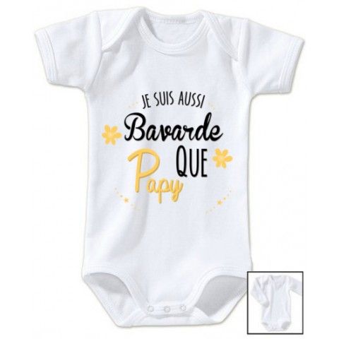 Body de bébé je suis bavarde que papy