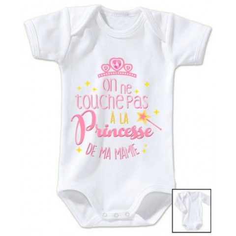 Body de bébé on ne touche pas à la princesse de ma mamie