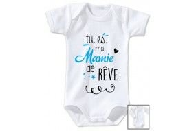 Body de bébé tu es ma mamie de rêve garçon