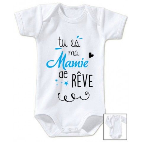 Body de bébé tu es ma mamie de rêve garçon