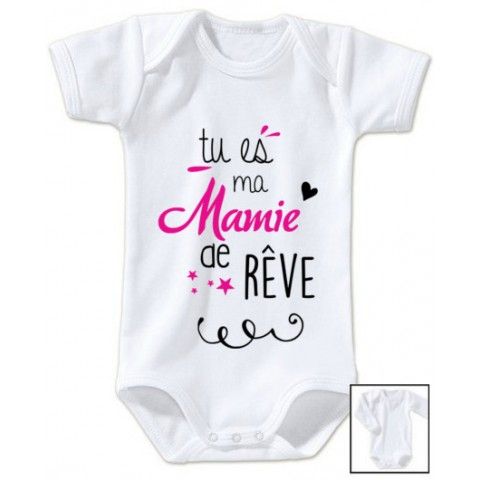 Body de bébé tu es ma mamie de rêve fille