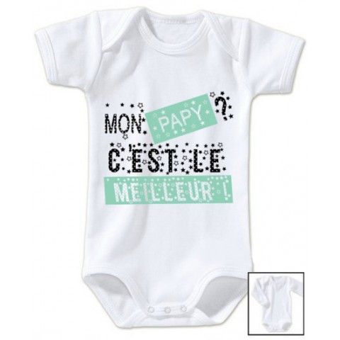 Body de bébé mon papy c’est le meilleur pois garçon