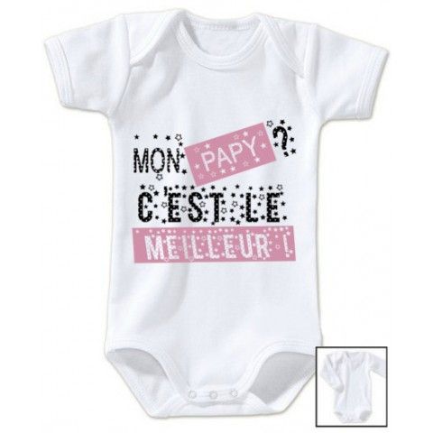 Body de bébé mon papy c’est le meilleur pois fille