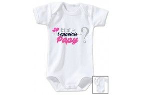 Body de bébé et si je t’appelais papy fille