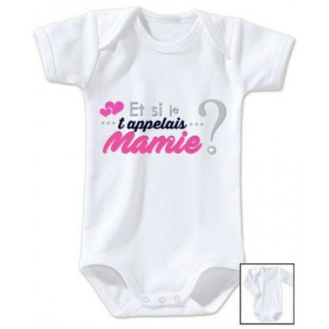 Body de bébé et si je t’appelais mamie fille