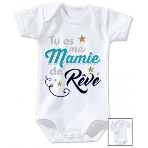 Body de bébé tu es ma mamie de rêve star garçon