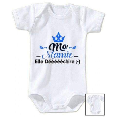 Body de bébé ma mamie il déééchire garçon