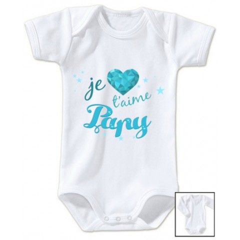 Body de bébé je t’aime papy cristal garçon