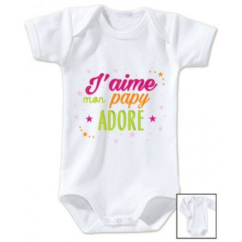 Body de bébé j’aime mon papy adoré fille