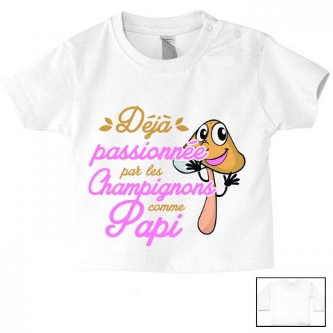 Tee-shirt de bébé déjà passionnée par les champignons comme papi