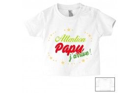 Tee-shirt de bébé attention papy j’arrive fille