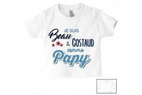 Tee-shirt de bébé je suis beau et costaud comme papy