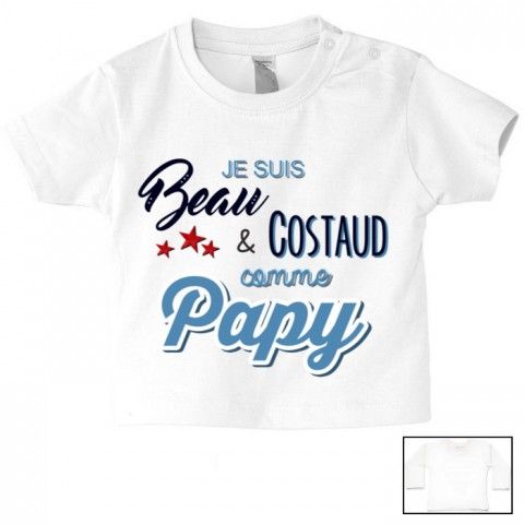 Tee-shirt de bébé je suis beau et costaud comme papy