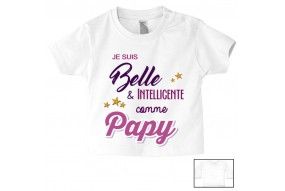 Tee-shirt de bébé je suis belle et intelligente comme papy