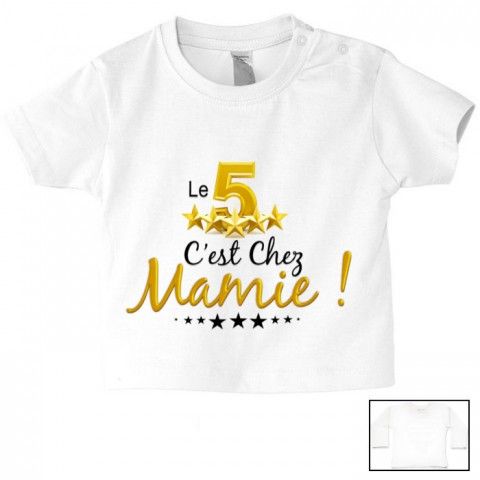 Tee-shirt de bébé le 5 étoiles c’est chez mamie