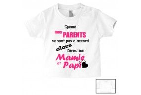 Tee-shirt de bébé quand mes parents ne sont pas d’accord alors direction mamie et papi