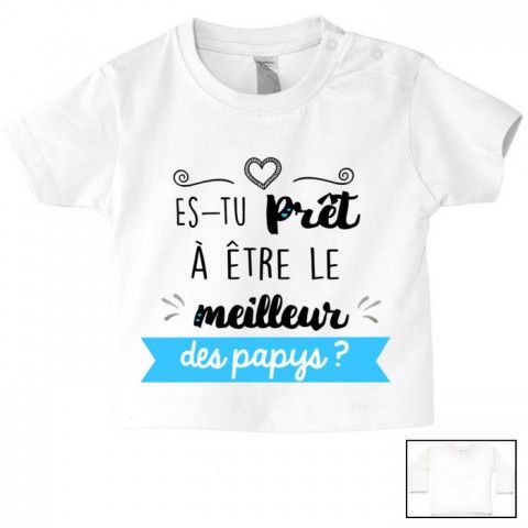 Tee-shirt de bébé es-tu prêt à être le meilleur des papys garçon