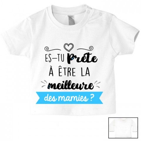 Tee-shirt de bébé es-tu prêt à être le meilleur des mamies garçon