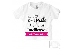 Tee-shirt de bébé es-tu prêt à être le meilleur des mamies fille