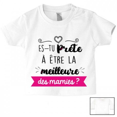 Tee-shirt de bébé es-tu prêt à être le meilleur des mamies fille