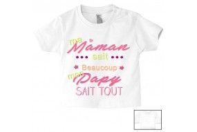 Tee-shirt de bébé ma maman sait beaucoup mon papy sait tout fille