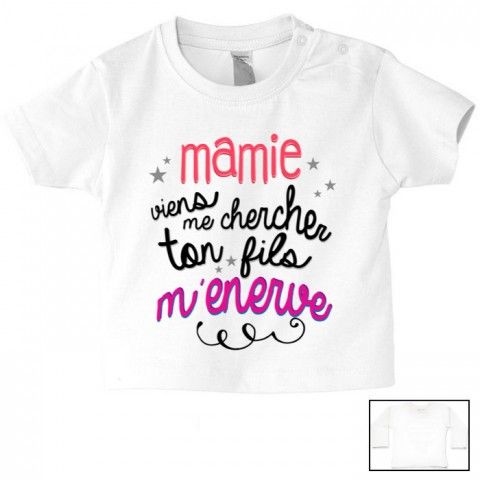 Tee-shirt de bébé mamie viens me chercher ton fils m’énerve fille