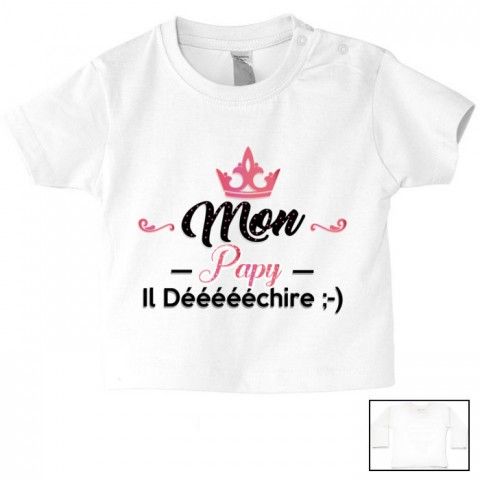 Tee-shirt de bébé mon papy il déééchire fille