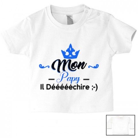 Tee-shirt de bébé mon papy il déééchire garçon