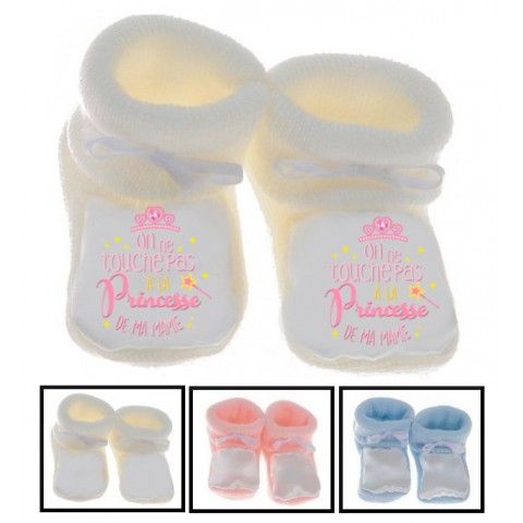 Chaussons de bébé on ne touche pas à la princesse de ma mamie