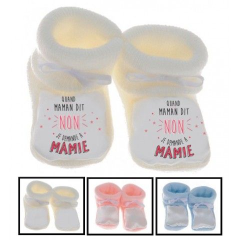 Chaussons de bébé quand maman dit non je demande à mamie fille