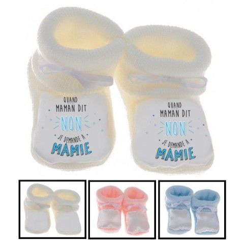 Chaussons de bébé quand maman dit non je demande à mamie garçon