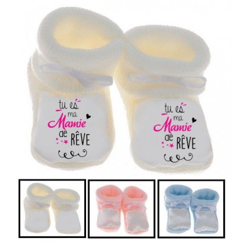 Chaussons de bébé tu es ma mamie de rêve fille