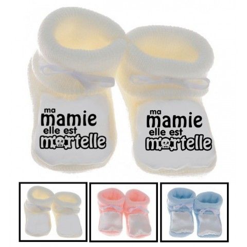 Chaussons de bébé ma mamie elle est mortelle