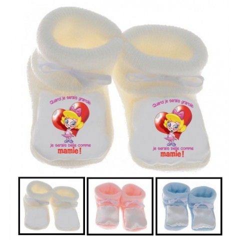 Chaussons de bébé quand je serais grande je serais belle comme mamie