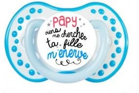 Tétine de bébé papy viens me chercher ta fille m’énerve garçon