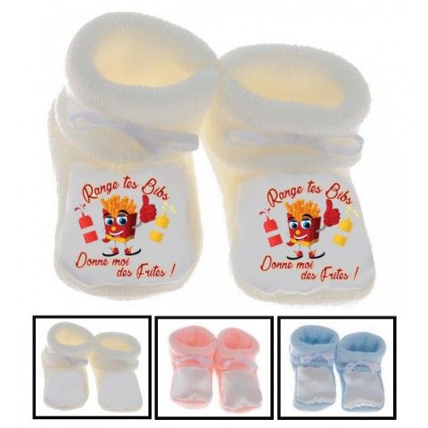 Chaussons de naissance range tes bibs donne-moi des frites