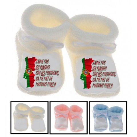 Chaussons de bébé j’aime pas les blagues sur les Portugais ça me met de mauvais poils