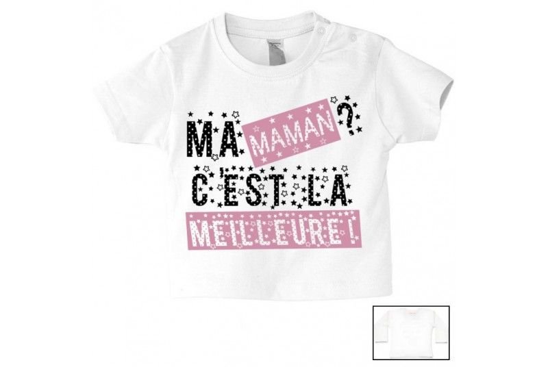 Tee Shirt De Bébé Ma Maman Cest La Meilleure Fille 