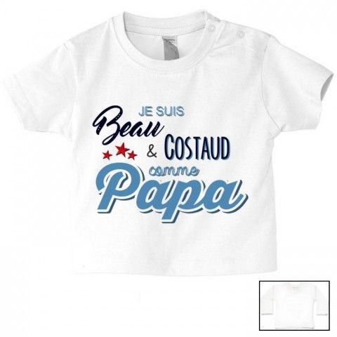 Tee-shirt de bébé je suis beau et costaud comme papa bleu vert