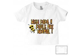 Tee-shirt de bébé à la maison c’est papa qui commande quand maman n’est pas là