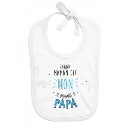 Bavoir de bébé à la maison c’est papa qui commande quand maman n’est pas là