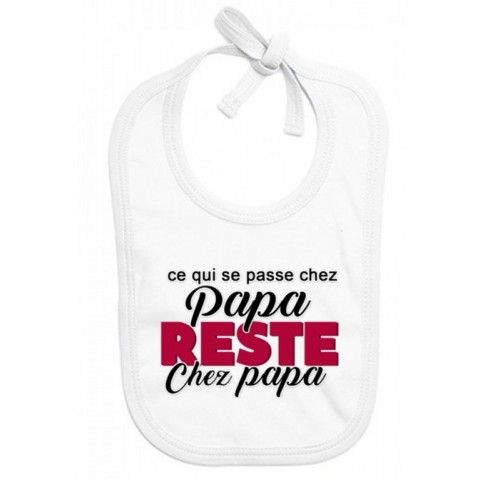 Bavoir de bébé à la maison c’est papa qui commande quand maman n’est pas là