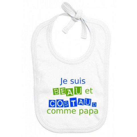 Bavoir de bébé je suis beau et costaud comme papa bleu vert