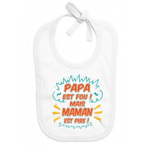 Bavoir de bébé à la maison c’est papa qui commande quand maman n’est pas là