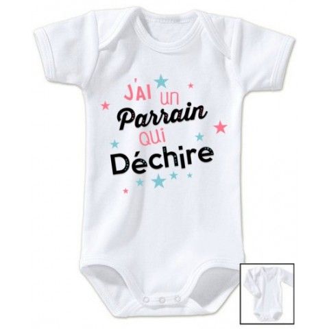 Body de bébé j’ai une marraine qui déchire fille