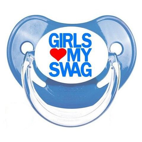 Tétine de bébé originale et humour girls my swag